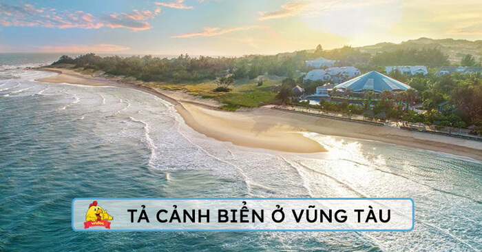 Tả cảnh biển Vũng Tàu (7 mẫu)